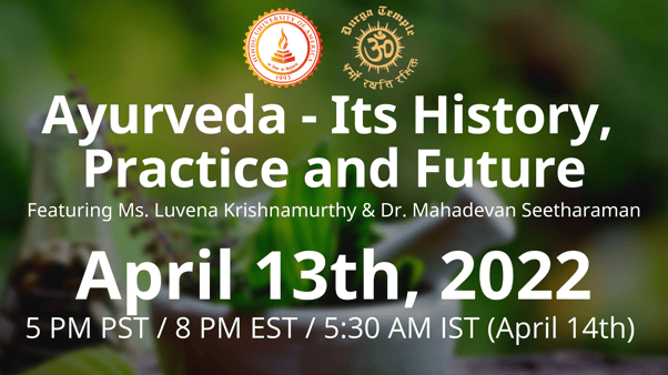 Ayurveda - Its History, Practice and Future