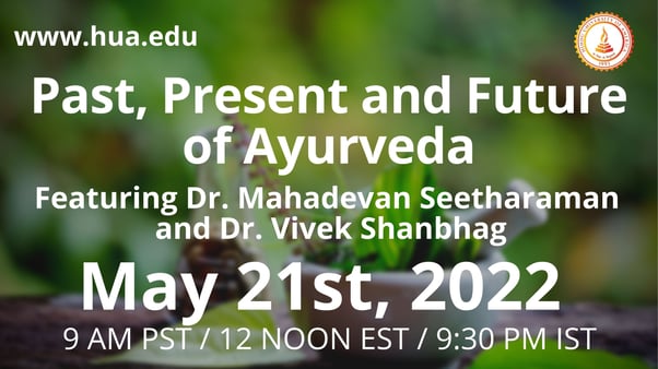 Past, Present and Future of Ayurveda