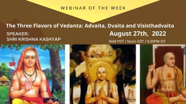 The Three Flavors of Vedanta - Advaita, Dvaita and Visishtadvaita