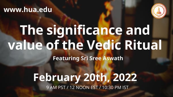 The significance and value of the Vedic Ritual