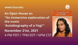 20211121 An Open House on "An immersive exploration of the iconic 'Autobiography of a Yogi'"