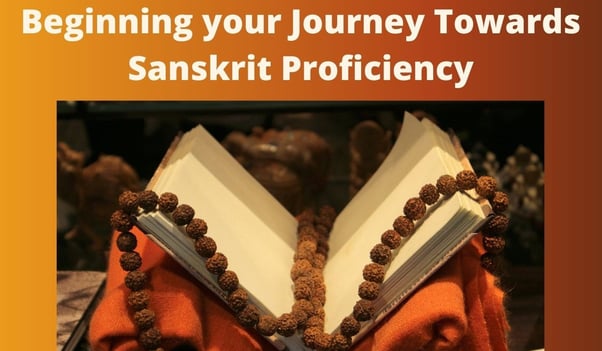 Beginning your journey towards Sanskrit Proficiency