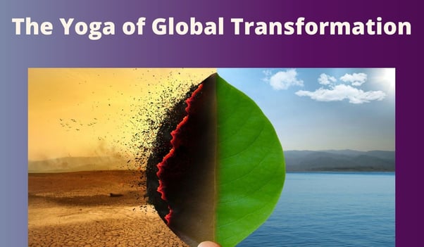 The Yoga of Global Transformation